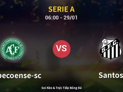 Kết Quả: Chapecoense-sc 4-2 Santos – Highlight & Bàn Thắng | Serie A