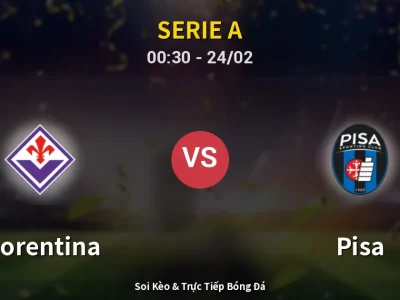 Kết Quả: Fiorentina 1-0 Pisa – Highlight & Bàn Thắng | Serie A