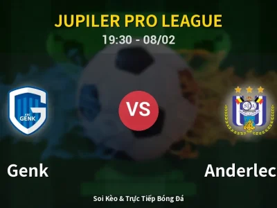 Kết Quả: Genk 2-0 Anderlecht – Highlight & Bàn Thắng | Jupiler Pro League