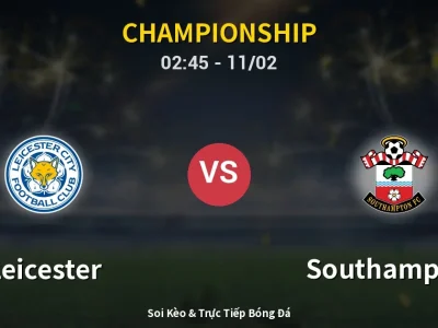 Kết Quả: Leicester 3-4 Southampton – Highlight & Bàn Thắng | Championship