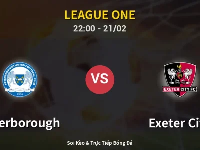 🔴 Trực Tiếp: Peterborough 1-0 Exeter City – Link Xem League One (Full HD)