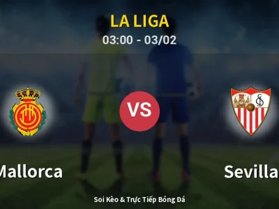 Kết Quả: Mallorca 4-1 Sevilla – Highlight & Bàn Thắng | La Liga