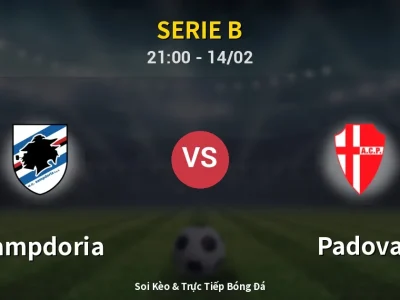Soi Kèo Sampdoria vs Padova – 21:00 14/02 | Nhận Định, Dự Đoán Tỷ Số