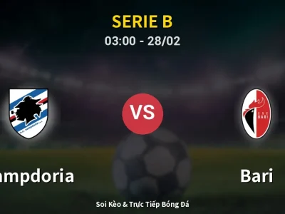 Kết Quả: Sampdoria 0-2 Bari – Highlight & Bàn Thắng | Serie B