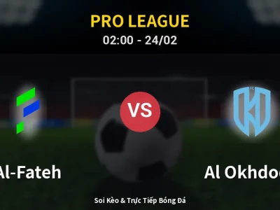 Kết Quả: Al-Fateh 2-1 Al Okhdood – Highlight & Bàn Thắng | Pro League