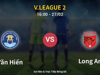 Kết Quả: Văn Hiến 1-0 Long An – Highlight & Bàn Thắng | V.League 2