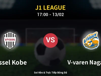 Kết Quả: Vissel Kobe 2-0 V-varen Nagasaki – Highlight & Bàn Thắng | J1 League
