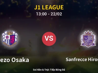 Kết Quả: Cerezo Osaka 1-2 Sanfrecce Hiroshima – Highlight & Bàn Thắng | J1 League