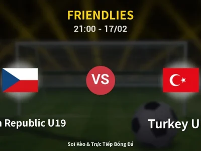 🔴 Trực Tiếp: Czech Republic U19 0-0 Turkey U19 – Link Xem Friendlies (Full HD)