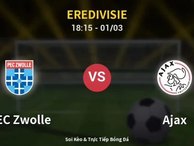 Kết Quả: PEC Zwolle 0-0 Ajax – Highlight & Bàn Thắng | Eredivisie