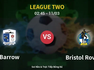Kết Quả: Barrow 0-2 Bristol Rovers – Highlight & Bàn Thắng | League Two