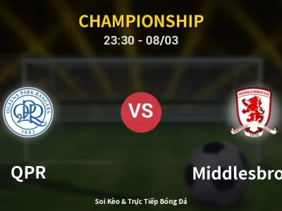 Soi Kèo QPR vs Middlesbrough – 23:30 08/03 | Nhận Định, Dự Đoán Tỷ Số