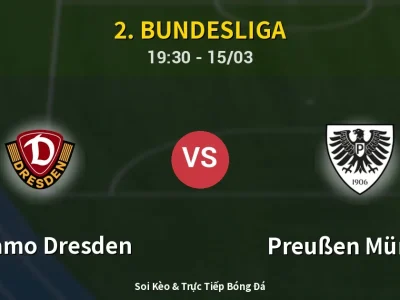 Soi Kèo Dynamo Dresden vs Preußen Münster – 19:30 15/03 | Nhận Định, Dự Đoán Tỷ Số