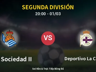 Kết Quả: Real Sociedad II 2-3 Deportivo La Coruna – Highlight & Bàn Thắng | Segunda División