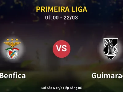 Kết Quả: Benfica 3-0 Guimaraes – Highlight & Bàn Thắng | Primeira Liga
