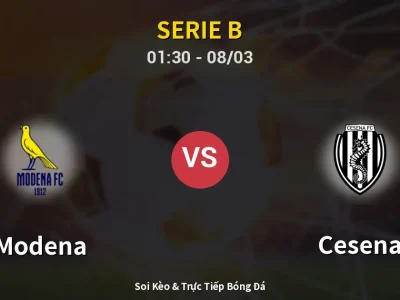 Kết Quả: Modena 0-0 Cesena – Highlight & Bàn Thắng | Serie B