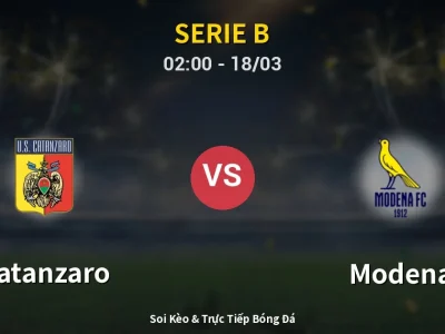 Soi Kèo Catanzaro vs Modena – 02:00 18/03 | Nhận Định, Dự Đoán Tỷ Số