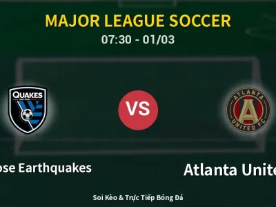 Kết Quả: San Jose Earthquakes 2-0 Atlanta United FC – Highlight & Bàn Thắng | Major League Soccer