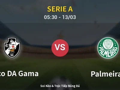 Kết Quả: Vasco DA Gama 2-1 Palmeiras – Highlight & Bàn Thắng | Serie A