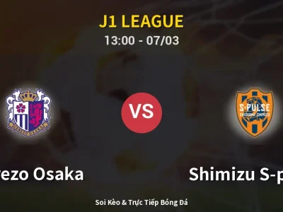 Kết Quả: Cerezo Osaka 0-0 Shimizu S-pulse – Highlight & Bàn Thắng | J1 League