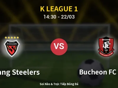 Kết Quả: Pohang Steelers 0-0 Bucheon FC 1995 – Highlight & Bàn Thắng | K League 1