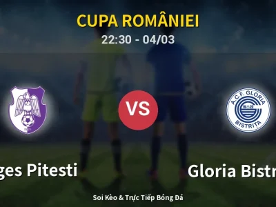 Soi Kèo Arges Pitesti vs Gloria Bistriţa – 22:30 04/03 | Nhận Định, Dự Đoán Tỷ Số