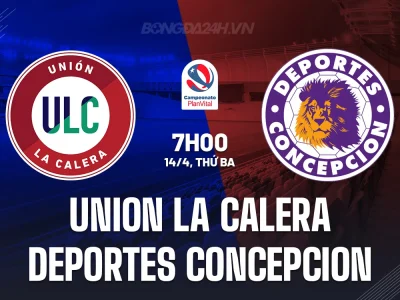Soi Kèo Nóng: Union La Calera vs Deportes Concepcion – Cơ Hội Vàng Cho Chủ Nhà?