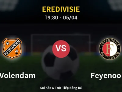 Soi Kèo FC Volendam vs Feyenoord – 19:30 05/04 | Nhận Định, Dự Đoán Tỷ Số