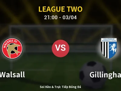 Soi Kèo Walsall vs Gillingham – 21:00 03/04 | Nhận Định, Dự Đoán Tỷ Số