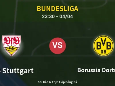 Soi Kèo VfB Stuttgart vs Borussia Dortmund – 23:30 04/04 | Nhận Định, Dự Đoán Tỷ Số