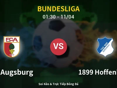 🔴 Trực Tiếp: FC Augsburg 0-0 1899 Hoffenheim – Link Xem Bundesliga (Full HD)