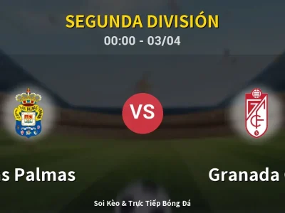 Kết Quả: Las Palmas 2-0 Granada CF – Highlight & Bàn Thắng | Segunda División