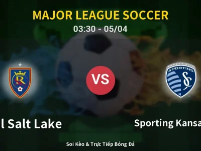 Kết Quả: Real Salt Lake 3-1 Sporting Kansas City – Highlight & Bàn Thắng | Major League Soccer
