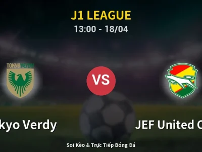 Kết Quả: Tokyo Verdy 1-0 JEF United Chiba – Highlight & Bàn Thắng | J1 League