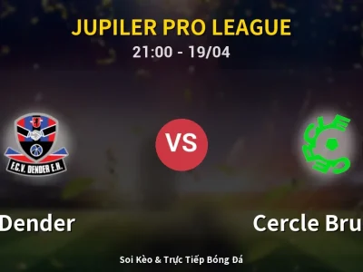 Soi Kèo Dender vs Cercle Brugge – 21:00 19/04 | Nhận Định, Dự Đoán Tỷ Số